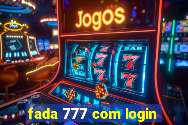 fada 777 com login